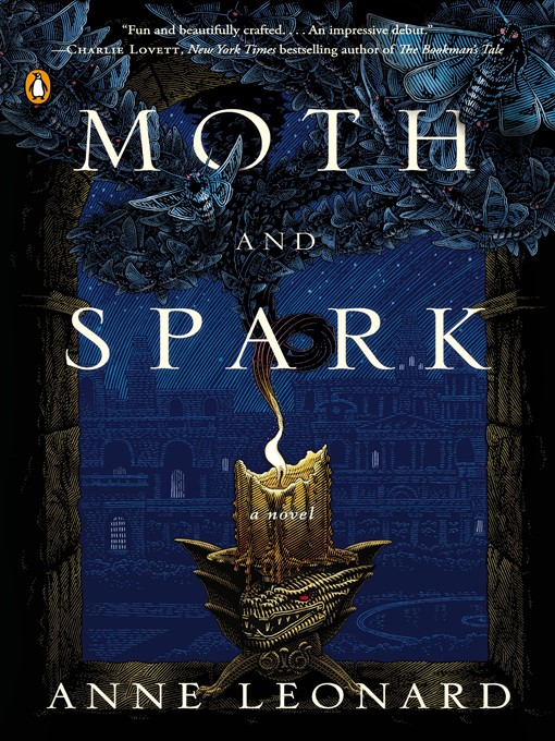 Title details for Moth and Spark by Anne Leonard - Available